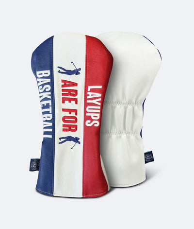 Layups Are For Basketball Headcover